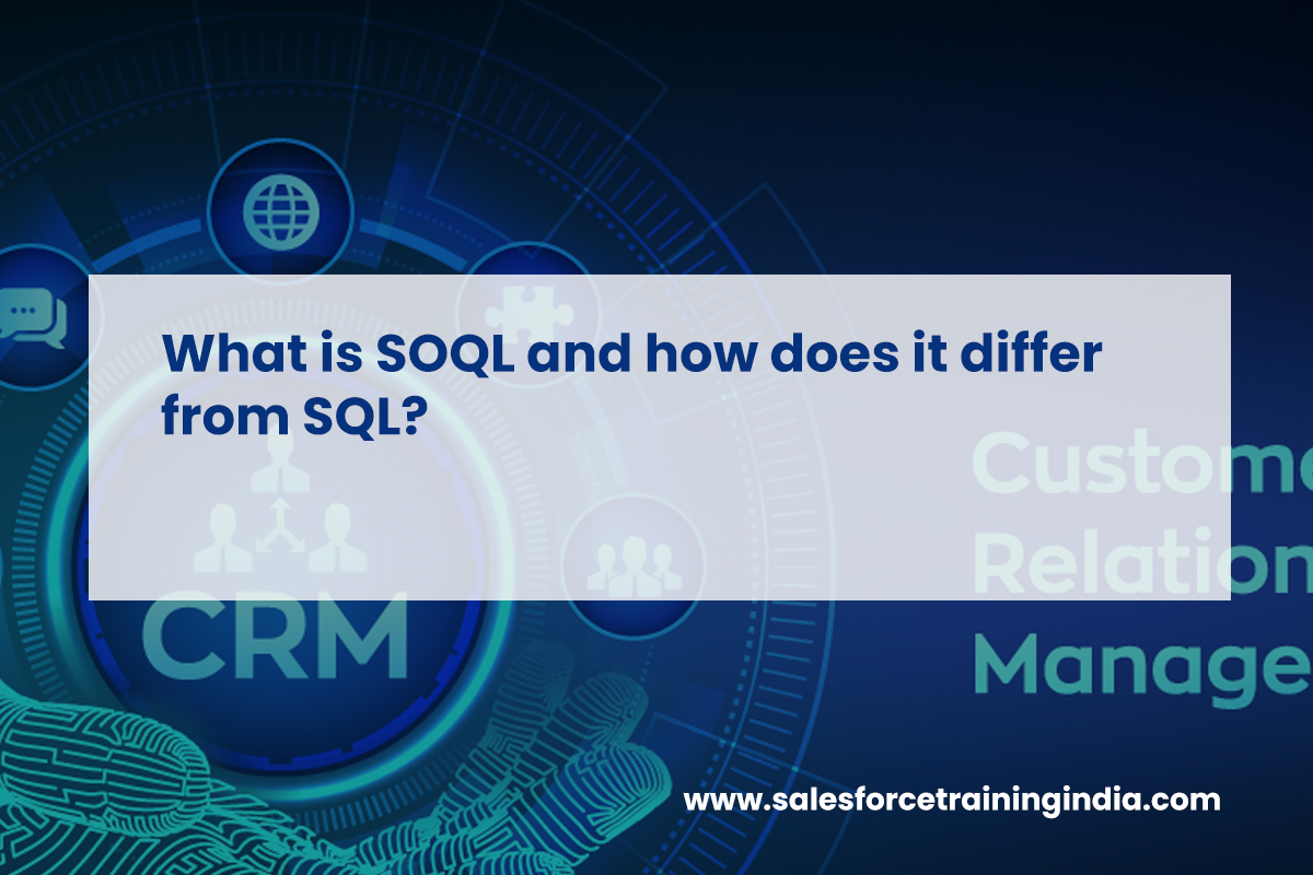 What is SOQL and how does it differ from SQL?