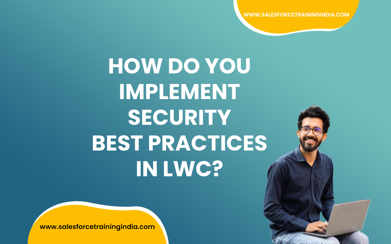 How do you implement security Best practices in LWC?