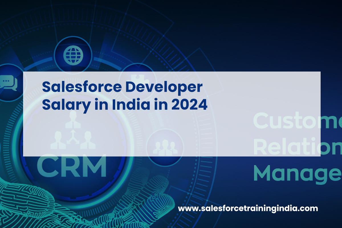 Salesforce Developer Salary in India in 2024